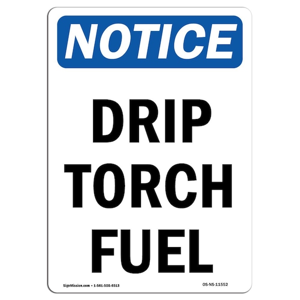 Safety Sign, OSHA Notice, 5" Height, Drip Torch Fuel Sign, Portrait, 10PK